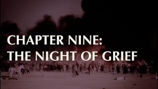 The Night of Grief: Chapter 9 (MOVIE: Karbala - Hussain's Everlasting Stand)