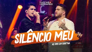 Luccas Leonardo - Silêncio Meu Ao Vivo Em Curitiba