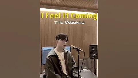I Feel It Coming (The Weeknd) - 한재민