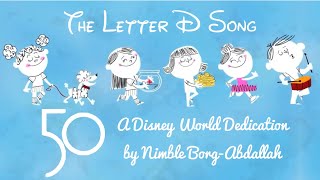 The Letter D Lyrics A Disney World Dedication