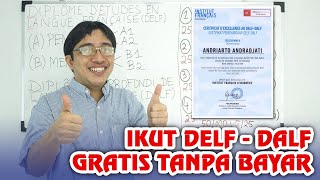 BELAJAR BAHASA PRANCIS : IKUT DELF-DALF GRATIS TANPA BAYAR (CERTIFICAT D'EXCELLENCE) (1)