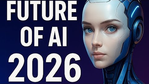 How AI Will Transform the World by 2026 | Trends, Tools & Real Use Cases