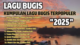 🔰Kumpulan Lagu Bugis Terbaru 2025|| Lagu Bugis Cover Pilihan Terbaik Saat Ini & Paling Populer