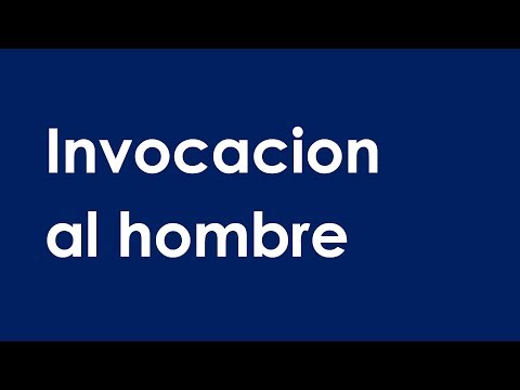 Invocacion al hombre - Обращения на испанском