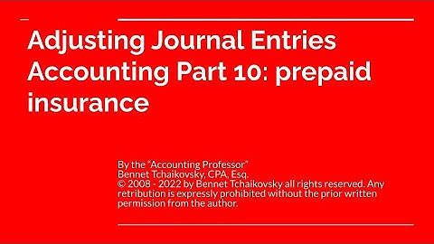 Adjusting Journal Entries Part 10: prepaid insurance
