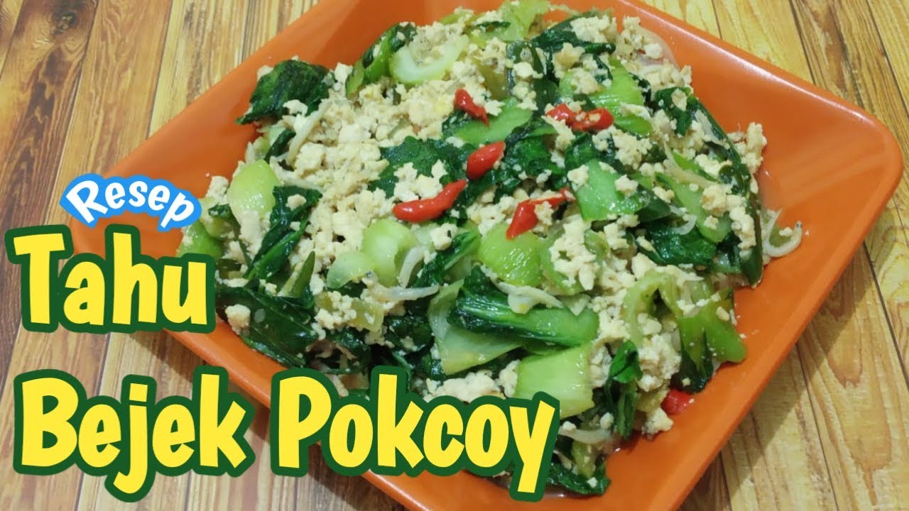 Resep Tahu Bejek Tahu Bejek Pokcoy YouTube