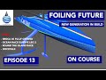 Offshore foiling on its way - OnCourse Episode 13