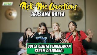 DOLLA Takut Pernah Jumpa Hantu? | Ask Me Questions ft. DOLLA
