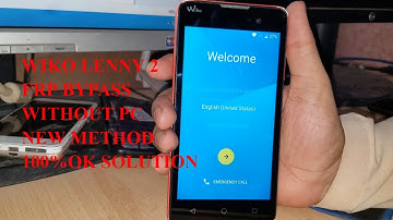 Wiko Lenny 2 FRP/Google Lock Bypass Without PC New Method 100%Ok Solution