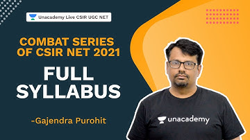Combat Series of CSIR NET 2021| Full Syllabus | Gajendra Purohit | Unacademy Live CSIR NET