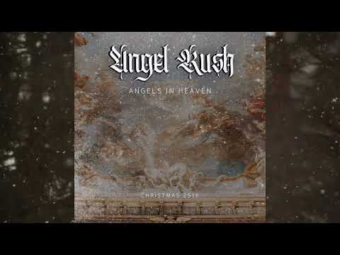 Angel Rush - Angels in Heaven