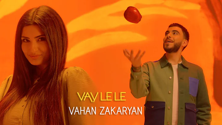 Vahan Zakaryan - Vay Le Le /