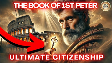 The Complete Story of the book of 1st Peter (Why You’re Suffering)