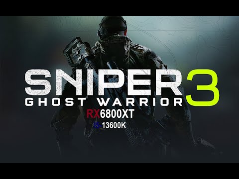 Sniper Ghost Warrior 3 | i5 13600K | RX 6800 XT | Gameplay | Max Settings 2K