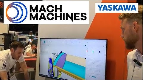 Mach Machines: robotic welding with simplified programming and Yaskawa Motoman