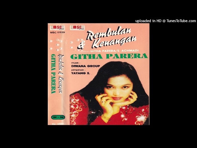 Githa Parera - Rembulan & Kenangan - (Cipt. Githa Parera / S Achmadi) class=