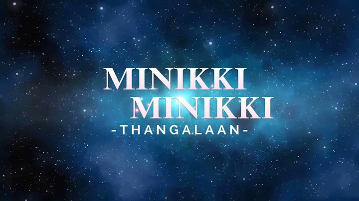 Minikki Minikki || Thangalaan || Chiyan Vikram || Tamil Lyrics || GV Praksh Raj||sing with Lyrics||