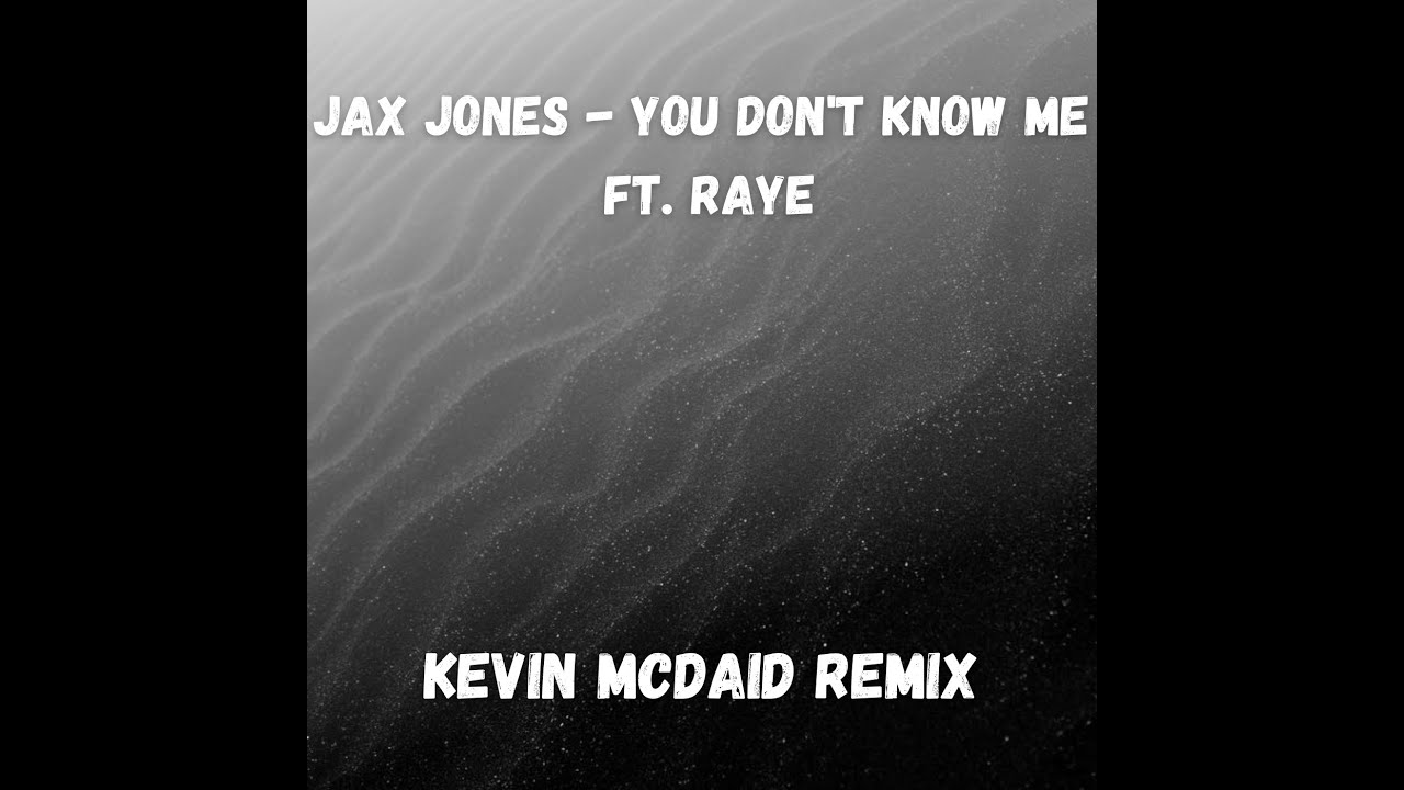 Jax Jones - You Don't Know Me (Lyrics) ft. RAYE 