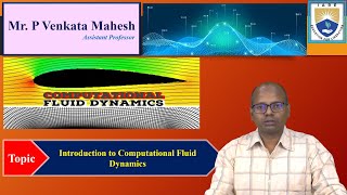 Introduction to Computational Fluid Dynamics by Mr. P Venkata Mahesh