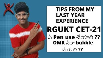 TIPS FOR RGUKT CET-21/FROM MY LAST YEAR EXPERIENCE