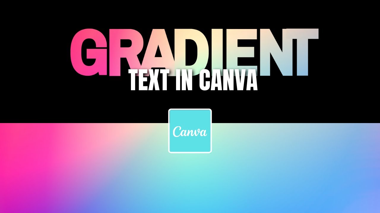 How To Make Gradient Text In Canva (2 Easy Ways) - Canva Tips And Tricks