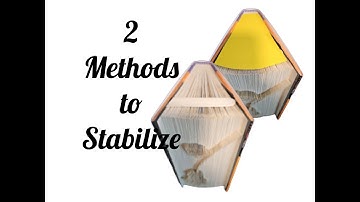 2 Methods to Stabalize a Book Folding Sculpture