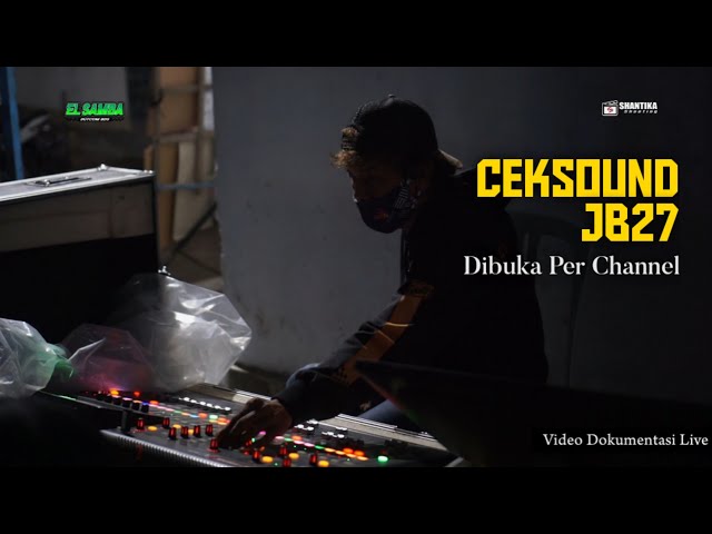 Dibuka Per Channel... Ceksound ELSAMBA ft JB27 music Jombang class=