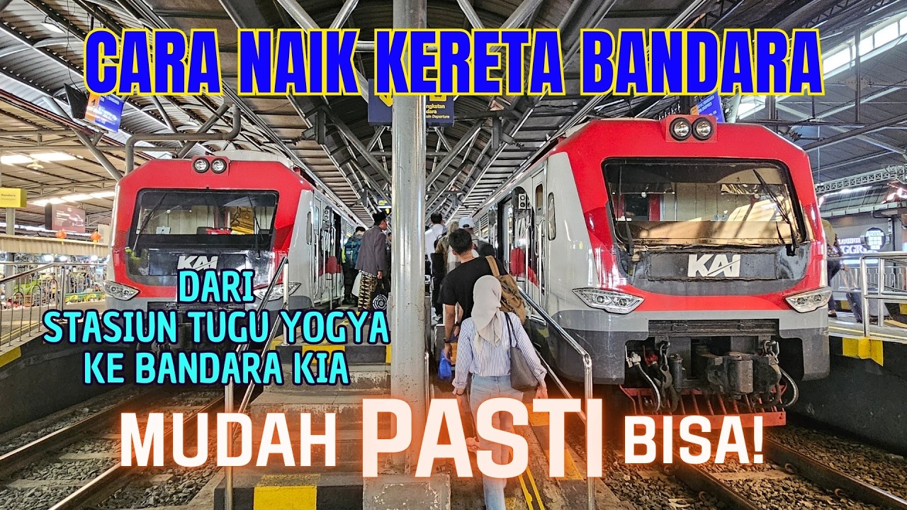 CARA NAIK KERETA BANDARA DARI STASIUN YOGYAKARTA KE BANDARA KIA JOGJAKARTA