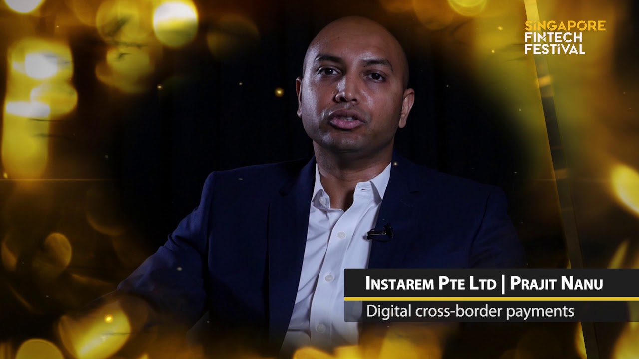 singapore fintech festival 2018 agenda 3rd place MAS FinTech Awards Singapore Open Instarem Prajit Nanu