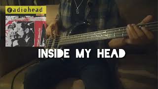 Download Lagu Radiohead - Inside My Head (Bass \u0026 Guitar Cover)#radioheadcover MP3