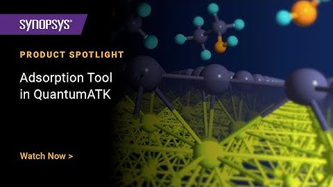 Adsorption Tool in Synopsys QuantumATK