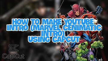 HOW TO MAKE YOUTUBE INTRO (MARVEL CENIMATIC INTRO) USING CAPCUT || ALBERT JB