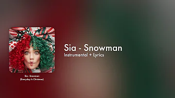 Sia - Snowman (Instrumental + Lyrics on Screen / Karaoke)