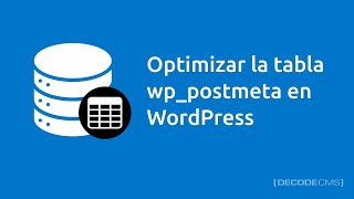 Optimizar la tabla wp_postmeta en WordPress