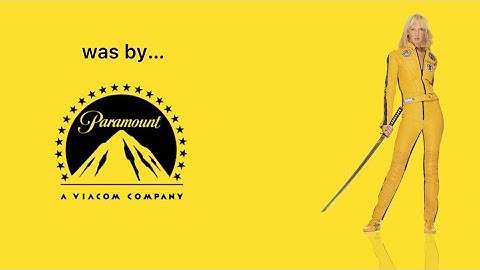 WHAT IF Kill Bill: Vol 1 was by Paramount