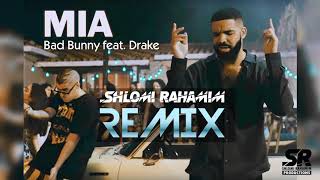 Bad Bunny feat. Drake - Mia (Shlomi Rahamim Dancehall Remix)