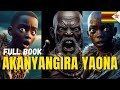 Akanyangira Yaona Ch 1 17