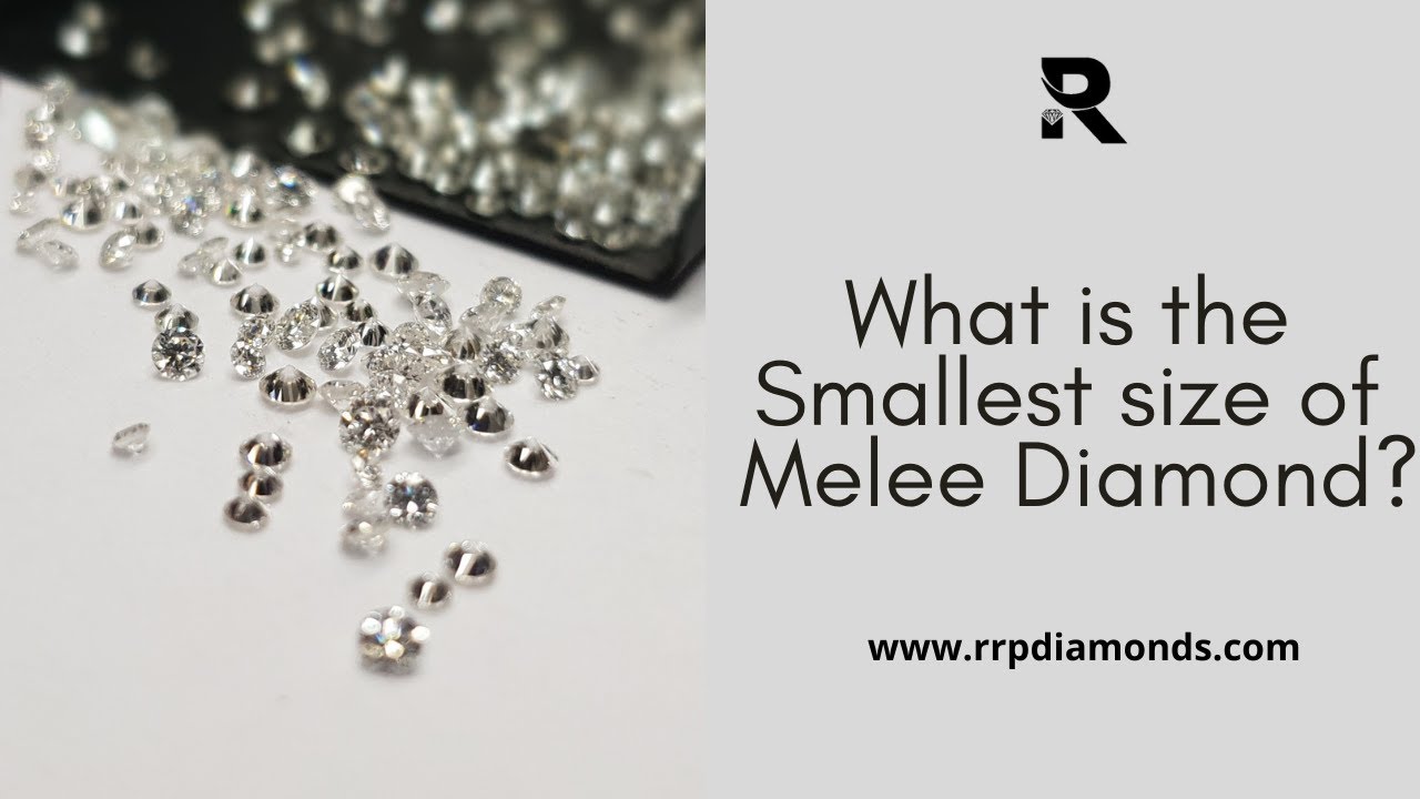 What Is The Smallest Size Of Melee Diamond? - Rrp Diamond