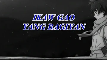 IKAW GAO YANG BAGIYAN kalagan song