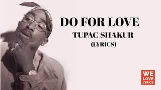 Tupac Shakur2pac  Do For Love  s