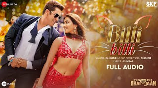 Billi Billi - Full Audio | Kisi Ka Bhai Kisi Ki Jaan | Salman Khan & Pooja Hegde | Sukhbir | Kumaar Image