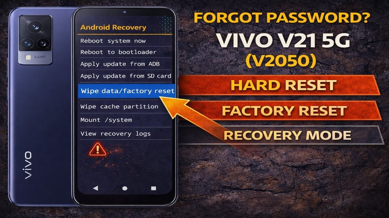 Forgot Password? Vivo V21 5G (V2050) Hard Reset – Factory Reset & Recovery Mode