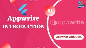 #1 || Appwrite  Introduction || Flutter Appwrite Tutorial with GetX
