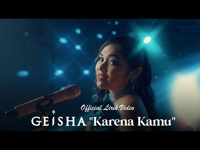 Geisha - Karena Kamu (Official Lyric Video) class=