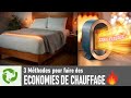 Economie de chauffage mes 3 techniques secrtes 