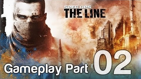 Spec Ops: The Line - Gameplay Walkthrough Part 2 | WikiGameGuides