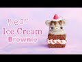 Kawaii Bear Ice Cream Brownie │ Polymer Clay Tutorial