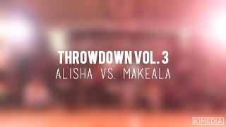 Jr. All Styles Top 8 - Alisha Vs. Makeala Throwdown Vol. 3