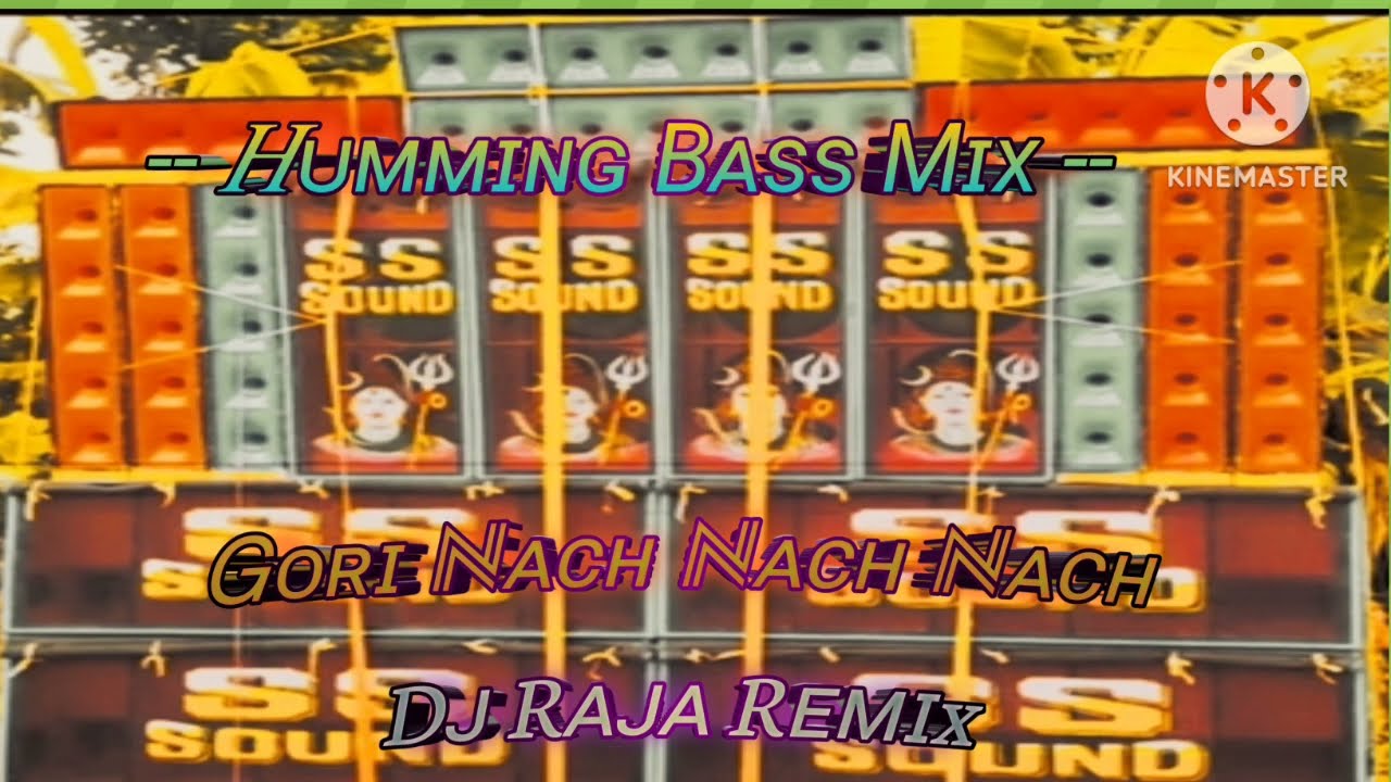 Gori Nach Nach Nach Amar Dj Bajate !! Humming Bass Mix !! @djrajaremix01