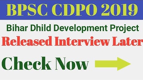 BPSC CDPO INTERVIEW LATER